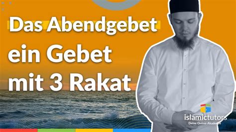 Das Abendgebet (Maghrib, Aksam) .